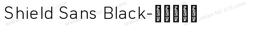 Shield Sans Black字体转换